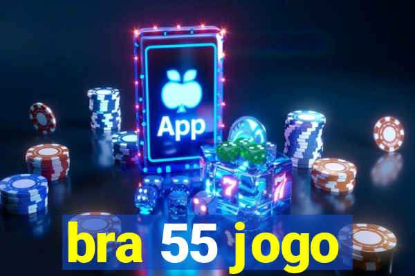 bra 55 jogo